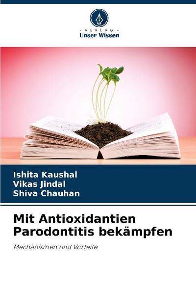 Mit Antioxidantien Parodontitis bekämpfen