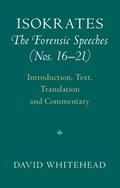 Isokrates: The Forensic Speeches (Nos. 16-21)