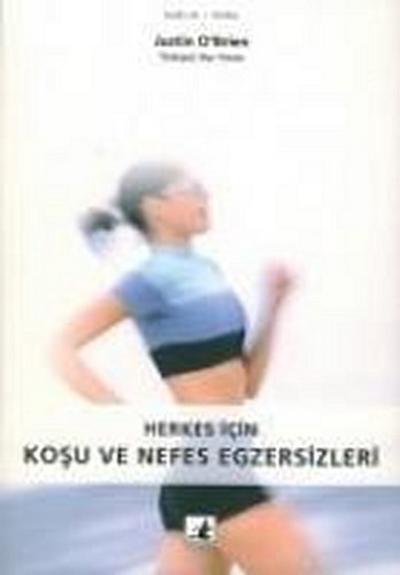 Herkes Icin Kosu Ve Nefes Egzersizleri