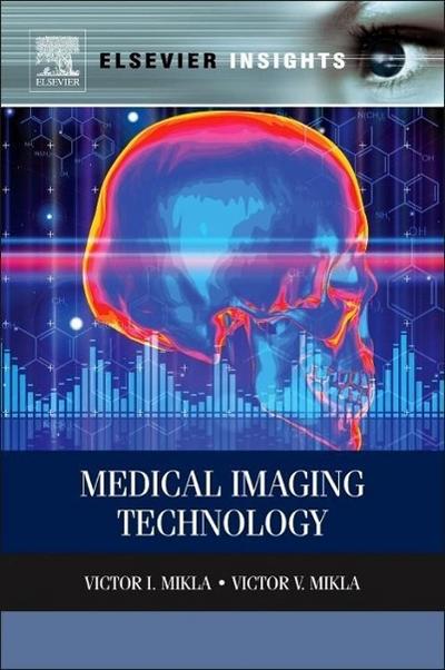 Medical Imaging Technology - Victor Mikla