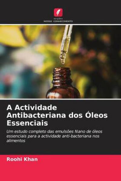 A Actividade Antibacteriana dos Óleos Essenciais