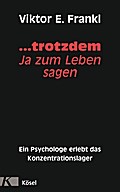 ... trotzdem Ja zum Leben sagen