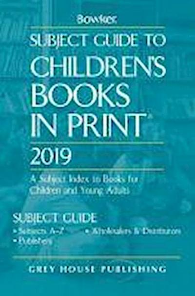 Subject Guide to Children’s Books in Print, 2019