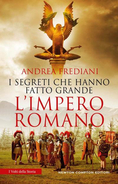 I segreti che hanno fatto grande l’impero romano