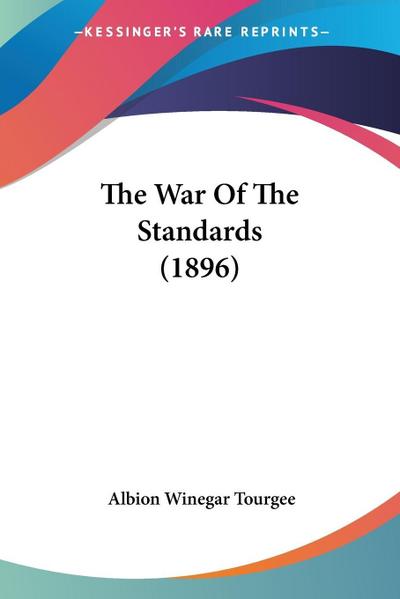 The War Of The Standards (1896)