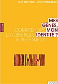 Mes gènes, mon identité ?