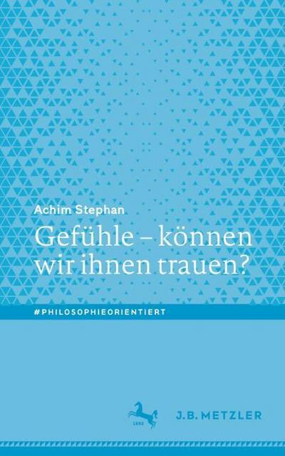 Gefühle - können wir ihnen trauen?