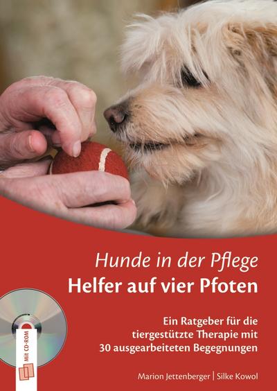 Hunde in der Pflege: Helfer auf vier Pfoten, m. CD-ROM