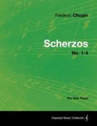 Scherzos No. 1-4 - For Solo Piano