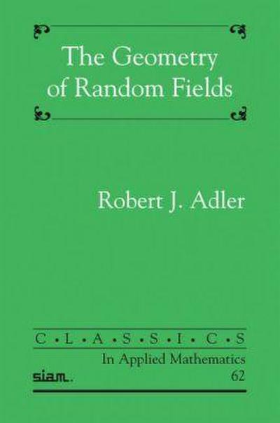 The Geometry of Random Fields