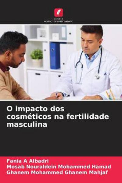 O impacto dos cosméticos na fertilidade masculina