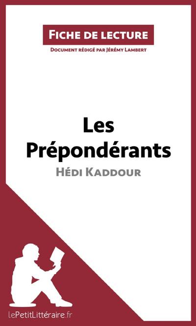 Les Prépondérants d’Hédi Kaddour (Fiche de lecture)