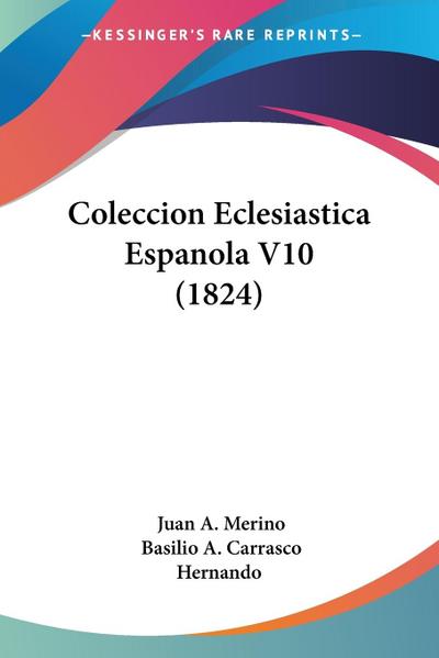 Coleccion Eclesiastica Espanola V10 (1824)