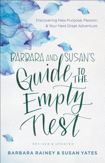 Barbara and Susan’s Guide to the Empty Nest