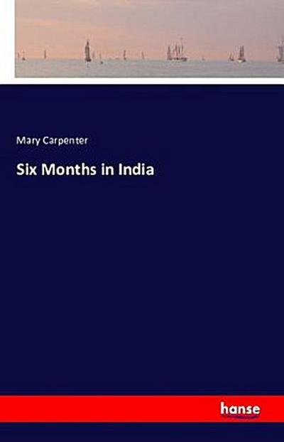 Six Months in India