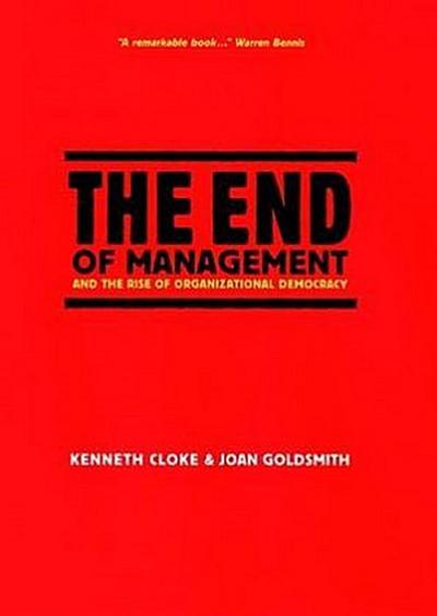 The End of Management and the Rise of Organizational Democracy