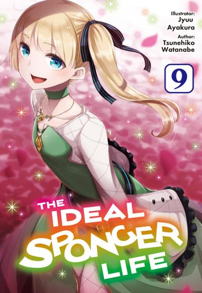 The Ideal Sponger Life: Volume 9 (Light Novel)