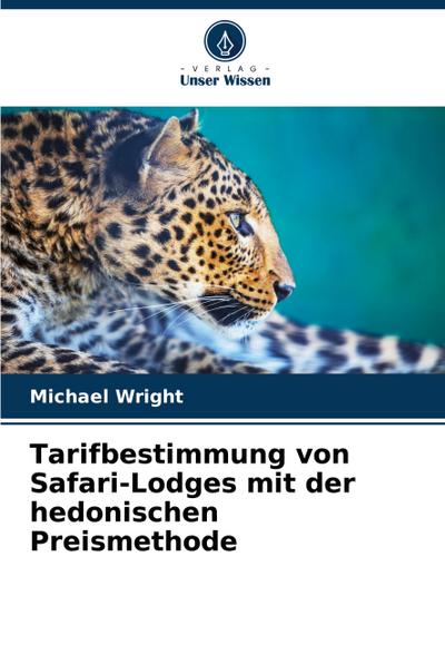 Tarifbestimmung von Safari-Lodges mit der hedonischen Preismethode