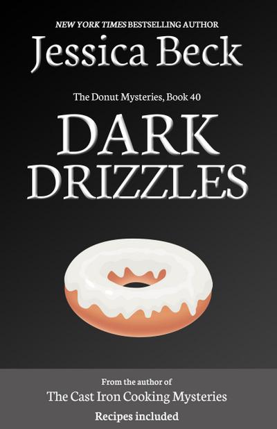 Dark Drizzles (The Donut Mysteries, #40)