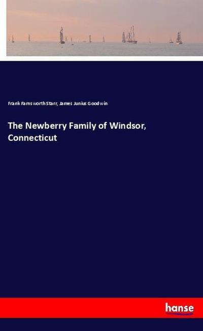 The Newberry Family of Windsor, Connecticut