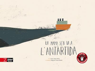 La mama se’n va a l’Antàrtida
