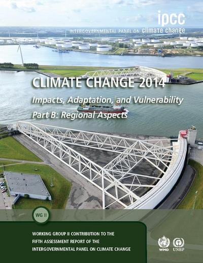 Climate Change 2014 - Impacts, Adaptation and Vulnerability: Part B: Regional Aspects: Volume 2, Regional Aspects