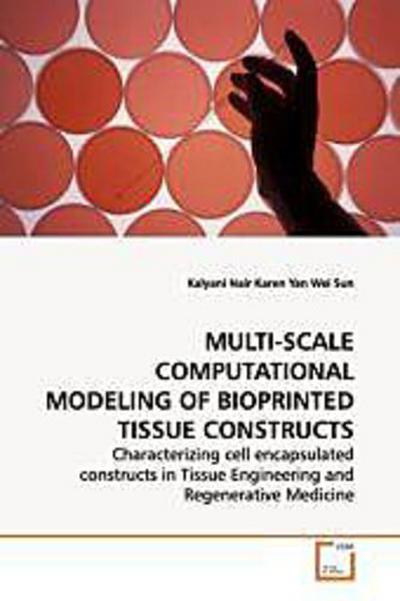 MULTI-SCALE COMPUTATIONAL MODELING OF BIOPRINTED  TISSUE CONSTRUCTS