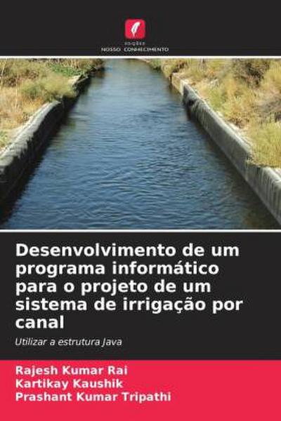 Desenvolvimento de um programa informático para o projeto de um sistema de irrigação por canal