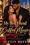 My Best Friend Fell For A Certified Menace
