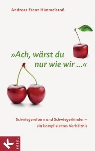 ’Ach, wärst du nur wie wir ...’