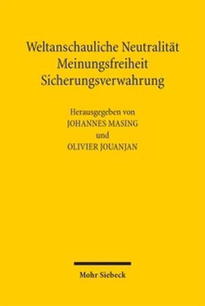 Weltanschauliche Neutralität, Meinungsfreiheit, Sicherungsverwahrung