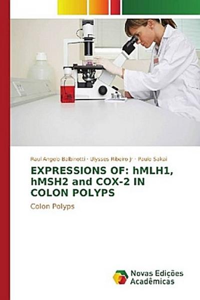 EXPRESSIONS OF: hMLH1, hMSH2 and COX-2 IN COLON POLYPS