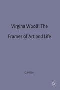 Virginia Woolf: The Frames of Art and Life