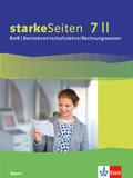 starkeSeiten BwR - Betriebswirtschaftslehre/Rechnungswesen 7 II. Ausgabe Bayern Realschule