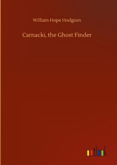 Carnacki, the Ghost Finder