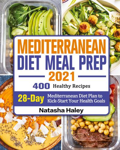 Mediterranean Diet Meal Prep 2021