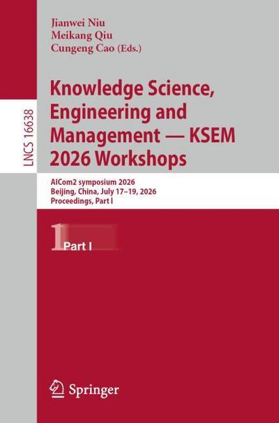 Knowledge Science, Engineering and Management KSEM 2026 Workshops