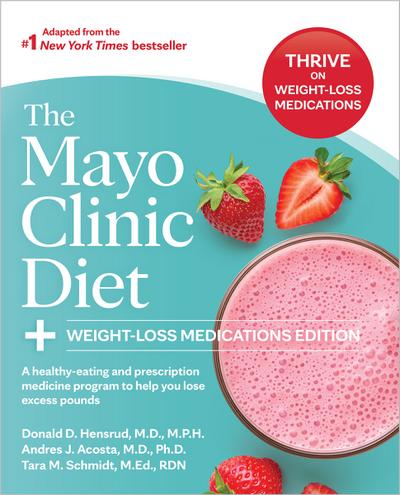 The Mayo Clinic Diet: Weight-Loss Medications Edition
