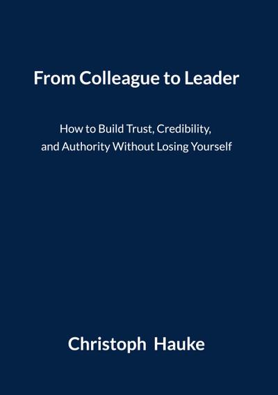 From Colleague to Leader