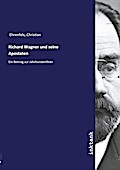 Richard Wagner und seine Apostaten