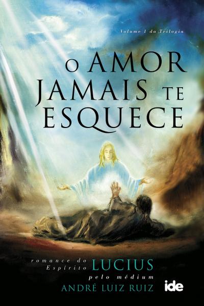 O Amor jamais te esquece