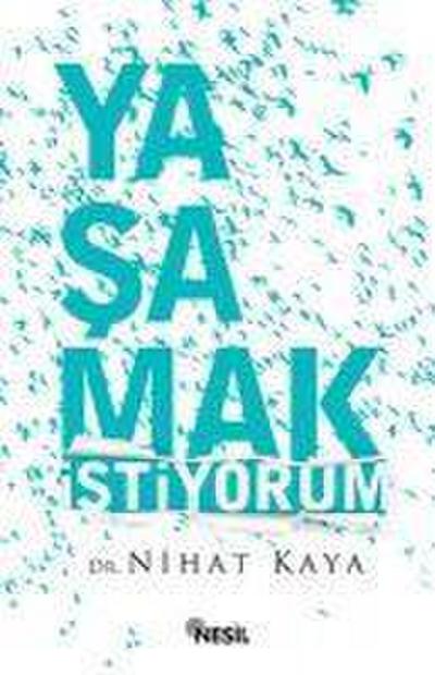 Yasamak Istiyorum