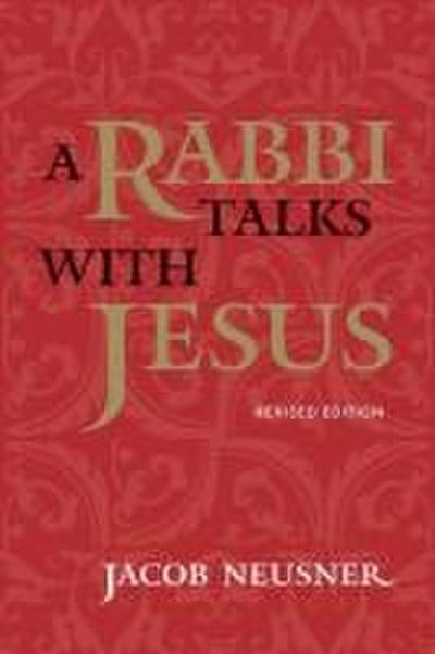 A Rabbi Talks with Jesus