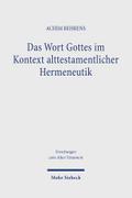 Das Wort Gottes im Kontext alttestamentlicher Hermeneutik