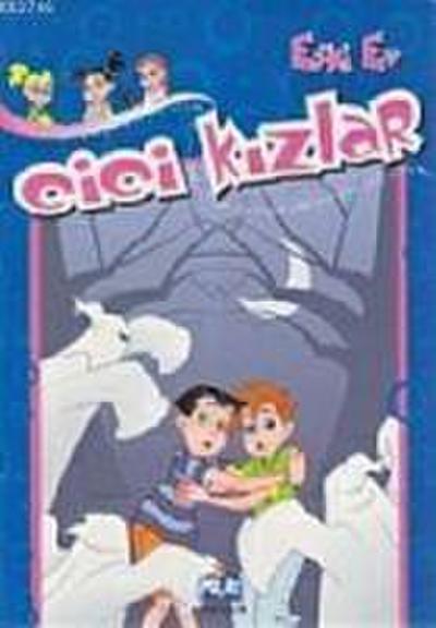 Cici Kizlar - Eski Ev