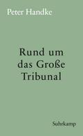 Rund um das Große Tribunal von Peter Handke | Ebook