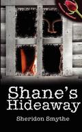 Shane’s Hideaway