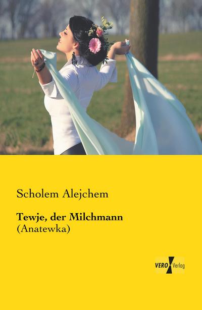 Tewje, der Milchmann
