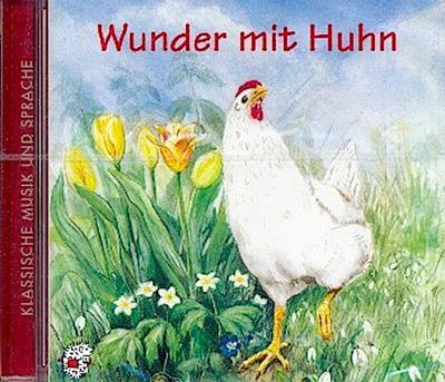 Wunder mit Huhn. CD