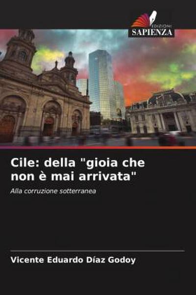 Cile: della "gioia che non è mai arrivata"